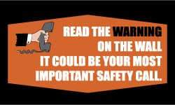 NMC - Read the Warning on the Wall - It Could Be Your Most Important Safety Call, 60 Inch Long x 36 Inch High, Safety Banner - Polyethylene, English, Printed on 1 Side - Exact Industrial Supply