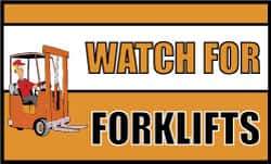 NMC - Watch for Forklifts, 60 Inch Long x 36 Inch High, Safety Banner - Polyethylene, English, Printed on 1 Side - Exact Industrial Supply