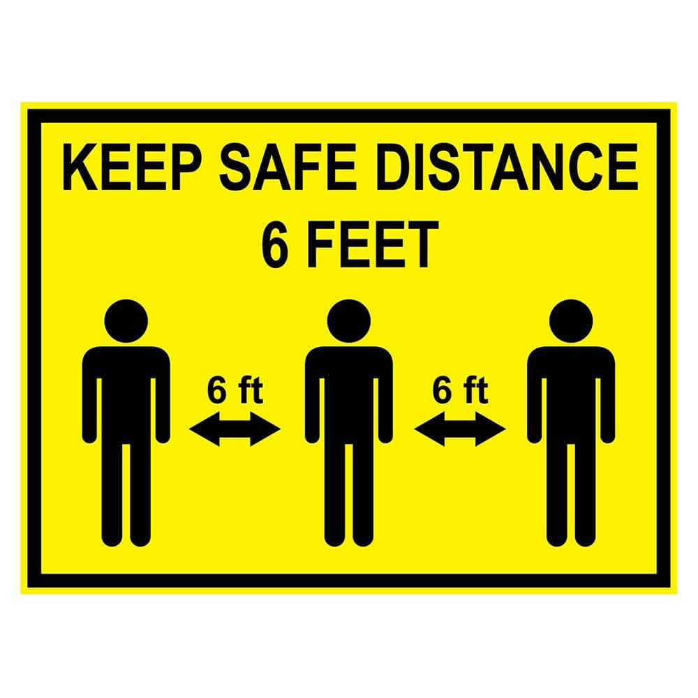 Ability One - Safety Signs; Message Type: COVID-19 ; Message or Graphic: Keep Safe Distance ; Sign Header: Keep Safe Distance ; Legend: Keep Safe Distance 6FT ; Language: English ; Material: PVC Vinyl - Exact Industrial Supply