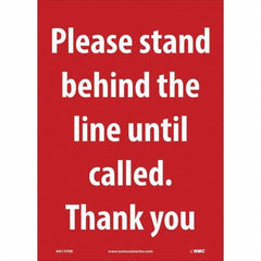 NMC - "Please Stand Behind the Line Until Called", 10" Wide x 14" High, Pressure-Sensitive Vinyl Safety Sign - Exact Industrial Supply