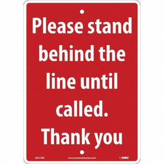 NMC - "Please Stand Behind the Line Until Called", 10" Wide x 14" High, Rigid Plastic Safety Sign - Exact Industrial Supply