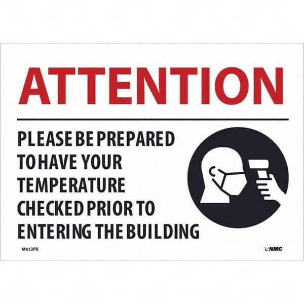 NMC - "Attention - Please Be Prepared to Have Your Temperature Checked", 14" Wide x 10" High, Pressure-Sensitive Vinyl Safety Sign - Exact Industrial Supply