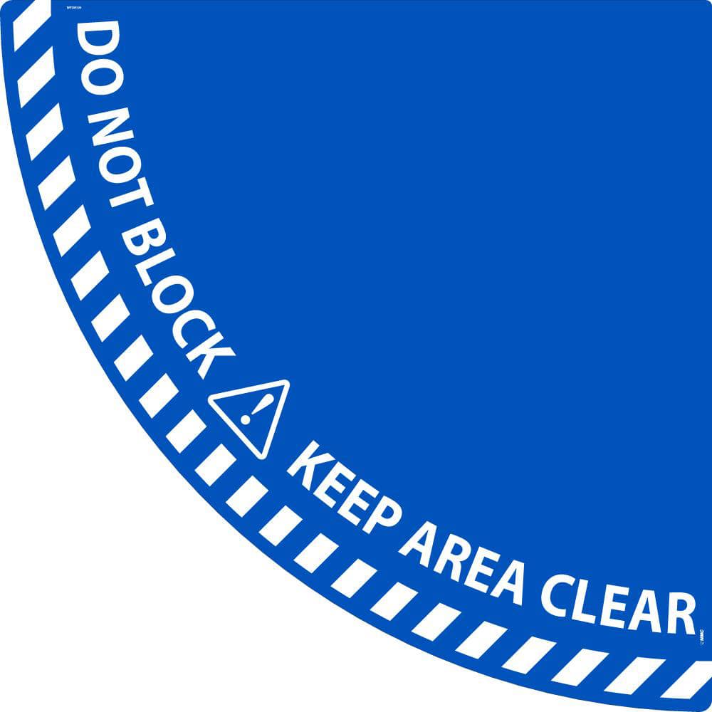 NMC - Adhesive Backed Floor Signs; Message Type: Workplace/Safety ; Graphic Type: Doorway ; Message or Graphic: KEEP AREA CLEAR, DO NOT BLOCK ; Legend: KEEP AREA CLEAR, DO NOT BLOCK ; Color: Blue; White ; Special Color Properties: No Special Color Proper - Exact Industrial Supply