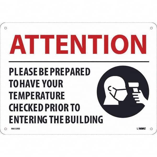 NMC - "Attention - Please Be Prepared to Have Your Temperature Checked", 14" Wide x 10" High, Rigid Plastic Safety Sign - Exact Industrial Supply