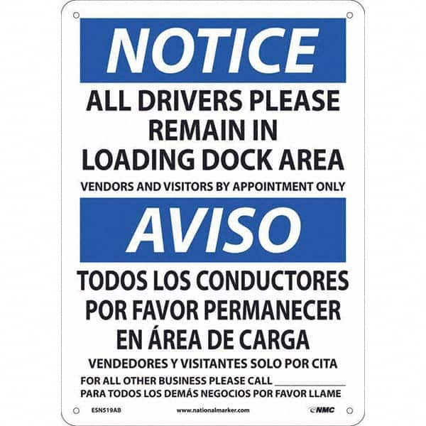 NMC - "Notice - All Drivers Please Remain In Loading Dock Area", 10" Wide x 14" High, Rigid Plastic Safety Sign - Exact Industrial Supply