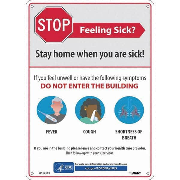 NMC - "COVID-19 - Stay Home When You Are Sick", 10" Wide x 14" High, Rigid Plastic Safety Sign - Exact Industrial Supply