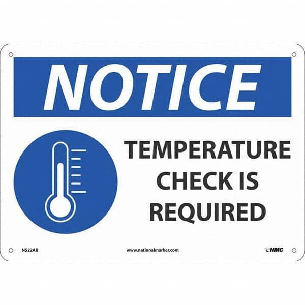 NMC - "Notice Temperature Check", 14" Wide x 10" High, Aluminum Safety Sign - Exact Industrial Supply