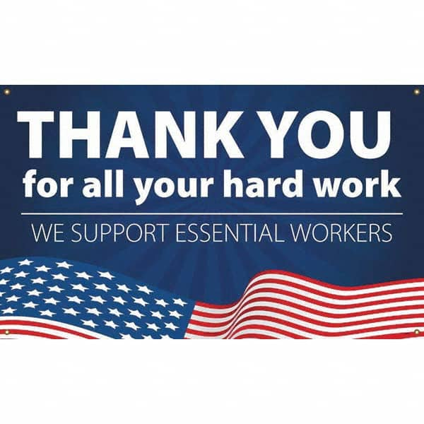 NMC - Banners Message Type: Safety Reinforcement & Motivational Legend: Thank You For All Your Hard Work - We Support Essential Workers - Exact Industrial Supply