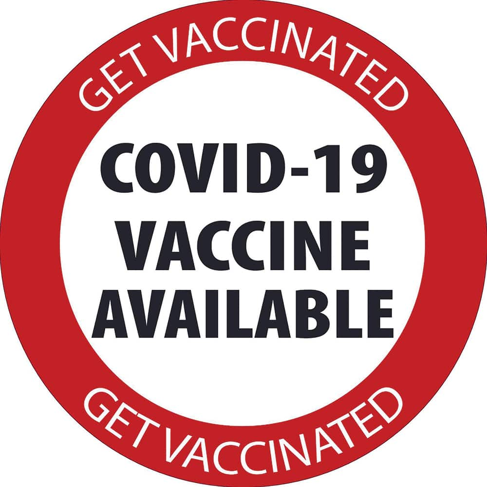 NMC - Safety & Facility Labels Message Type: COVID-19 Legend: COVID-19 Vaccine Available - Exact Industrial Supply