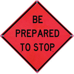 VizCon - "Be Prepared to Stop," 36" Wide x 36" High Vinyl Construction Roadway Sign - Exact Industrial Supply