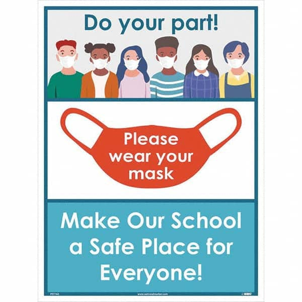 NMC - "Please Wear Your Mask - Make Our School A Safe Place for Everyone!", 24" High x 18" Wide, Paper Safety Sign - Exact Industrial Supply