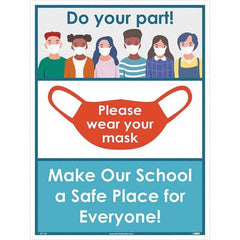 NMC - "Please Wear Your Mask - Make Our School A Safe Place for Everyone!", 24" High x 18" Wide, Paper Safety Sign - Exact Industrial Supply