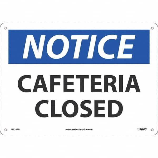 NMC - "Notice Cafeteria Closed", 10" High x 14" Wide, Rigid Plastic Safety Sign - Exact Industrial Supply