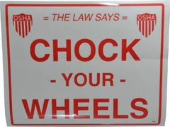 Vestil - "Chock Your Wheels", Vinyl Safety Sign - Use for Accident Prevention - Exact Industrial Supply