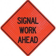 PRO-SAFE - "Signal Work Ahead," 48" Wide x 48" High Vinyl Traffic Control Sign - Exact Industrial Supply