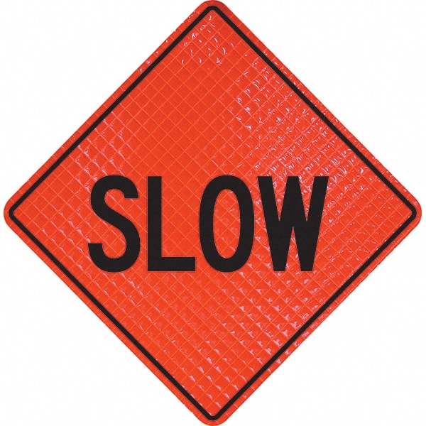 PRO-SAFE - "Slow," 48" Wide x 48" High Vinyl Traffic Control Sign - Exact Industrial Supply