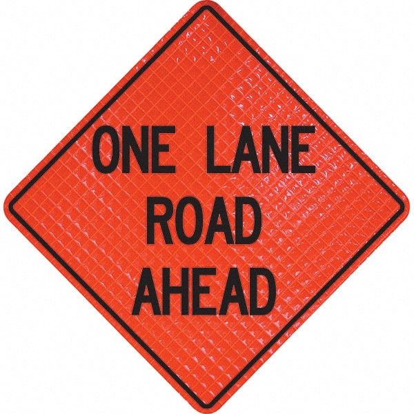 PRO-SAFE - "One Lane Road Ahead," 36" Wide x 36" High Vinyl Traffic Control Sign - Exact Industrial Supply