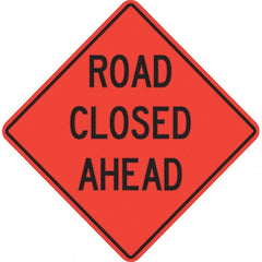 PRO-SAFE - "Road Closed Ahead," 36" Wide x 36" High Vinyl Traffic Control Sign - Exact Industrial Supply