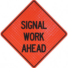 PRO-SAFE - "Signal Work Ahead," 36" Wide x 36" High Vinyl Traffic Control Sign - Exact Industrial Supply