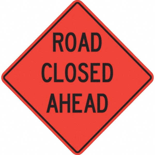 PRO-SAFE - "Road Closed Ahead," 48" Wide x 48" High Vinyl Traffic Control Sign - Exact Industrial Supply