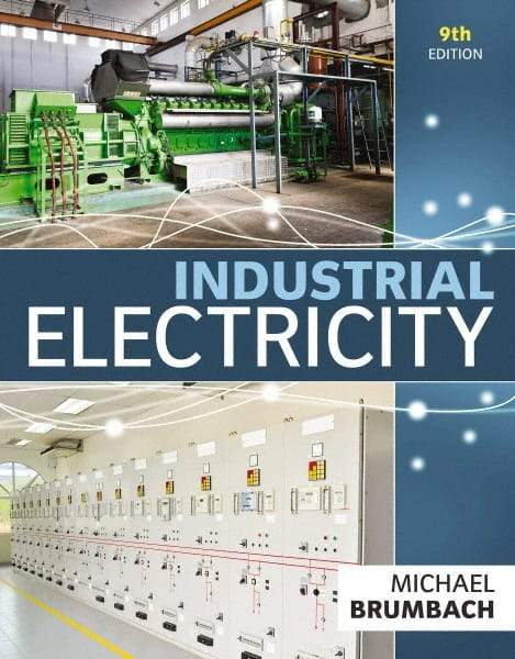 DELMAR CENGAGE Learning - Industrial Electricity Publication, 9th Edition - by Brumbach, Delmar/Cengage Learning - Exact Industrial Supply