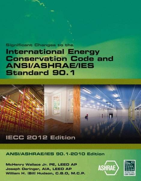 DELMAR CENGAGE Learning - Significant Changes to the IECC 2012 and ASHRAE 90.1 2010 Publication, 1st Edition - by International Code Council, Delmar/Cengage Learning, 2013 - Exact Industrial Supply