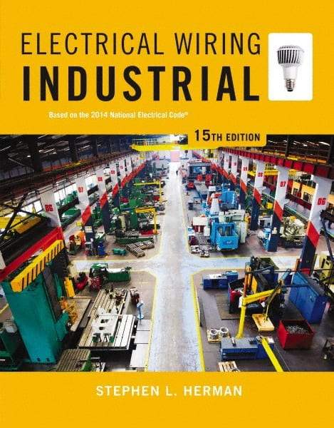 DELMAR CENGAGE Learning - Electrical Wiring Industrial Publication, 15th Edition - by Herman, Delmar/Cengage Learning, 2014 - Exact Industrial Supply