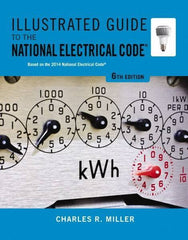 DELMAR CENGAGE Learning - Illustrated Guide to the National Electrical Code Publication, 6th Edition - by Miller, Delmar/Cengage Learning, 2014 - Exact Industrial Supply