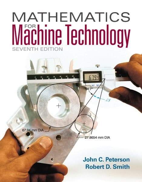 DELMAR CENGAGE Learning - Mathematics for Machine Technology, 7th Edition - Mathematic Techniques Reference, 608 Pages, Softcover, Delmar/Cengage Learning - Exact Industrial Supply