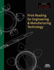 DELMAR CENGAGE Learning - Print Reading for Engineering and Manufacturing Technology Publication with CD-ROM, 3rd Edition - by Madsen, Delmar/Cengage Learning, 2012 - Exact Industrial Supply