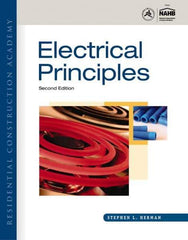 DELMAR CENGAGE Learning - Residential Construction Academy: Electrical Principles Publication, 2nd Edition - by Herman, Delmar/Cengage Learning, 2011 - Exact Industrial Supply