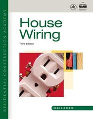 DELMAR CENGAGE Learning - Residential Construction Academy: House Wiring Publication, 3rd Edition - by Fletcher, Delmar/Cengage Learning, 2011 - Exact Industrial Supply