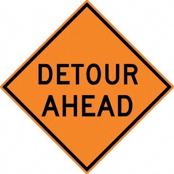 NMC - "Detour Ahead", 30" Wide x 30" High, Aluminum Construction Roadway Signs - 0.08" Thick, Black on Orange, High Intensity Reflectivity, Diamond, Post Mount - Exact Industrial Supply