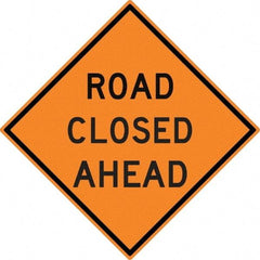 NMC - "Road Closed Ahead", 30" Wide x 30" High, Aluminum Construction Roadway Signs - 0.08" Thick, Black on Orange, High Intensity Reflectivity, Diamond, Post Mount - Exact Industrial Supply