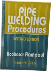 Industrial Press - Pipe Welding Procedures Publication, 2nd Edition - by Hoosbasar Rampaul, Industrial Press, 1973 - Exact Industrial Supply
