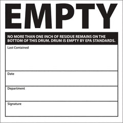 NMC - Universal Label - Legend: Empty No More Than One Inch Of Residue Remains On The Bottom Of This Drum. Drum Is Empty By Epa Standards. Last Contained ____ D, English, Black, 6" Long x 6" High, Sign Muscle Finish - Exact Industrial Supply