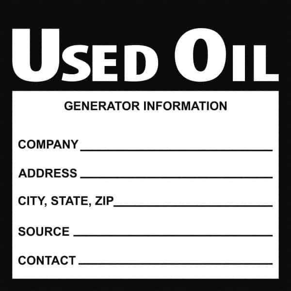 NMC - Universal Label - Legend: Used Oil Generator Information Shipper___, Address___, Source ___, Contact___, English, Black, 6" Long x 6" High, Sign Muscle Finish - Exact Industrial Supply