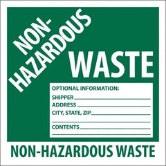 NMC - Non-Hazardous Materials Label - Legend: Non-Hazardous Waste Optional Information: Shipper___, Address___, City, State, Zip___, Contents___ Non-Hazardous Waste, English, Green, 6" Long x 6" High, Sign Muscle Finish - Exact Industrial Supply