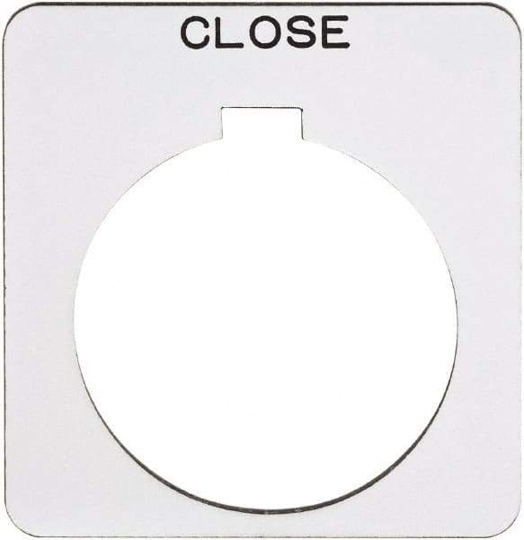 Schneider Electric - Square, Plastic Legend Plate - Close - White Background, Black Letters, 1.22 Inch Hole Diameter, 1-3/4 Inch Square - Exact Industrial Supply