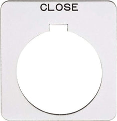 Schneider Electric - Square, Plastic Legend Plate - Close - White Background, Black Letters, 1.22 Inch Hole Diameter, 1-3/4 Inch Square - Exact Industrial Supply