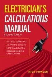 McGraw-Hill - Electrician's Calculations Manual Publication, 2nd Edition - by Nick Fowler, McGraw-Hill, 2011 - Exact Industrial Supply