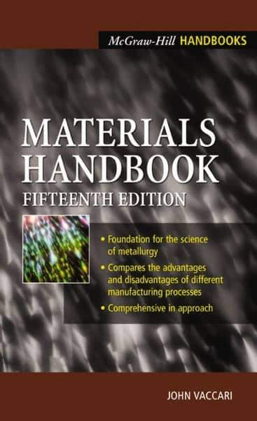 McGraw-Hill - MATERIALS HANDBOOK - by John Vaccari, McGraw-Hill, 2002 - Exact Industrial Supply