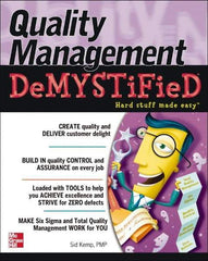 McGraw-Hill - QUALITY MANAGEMENT DEMYSTIFIED Handbook, 1st Edition - by Sid Kemp, McGraw-Hill, 2006 - Exact Industrial Supply