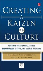 McGraw-Hill - CREATING A KAIZEN CULTURE Handbook, 1st Edition - by Jon Miller, Mike Wroblewski & Jaime Villafuerte, McGraw-Hill, 2013 - Exact Industrial Supply