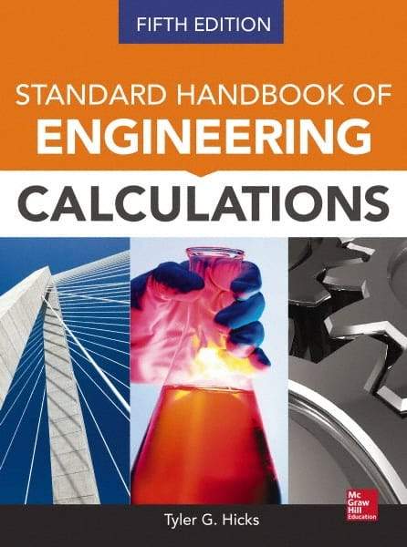 McGraw-Hill - STANDARD HANDBOOK OF ENGINEERING CALCULATIONS - by Tyler Hicks, McGraw-Hill, 2014 - Exact Industrial Supply