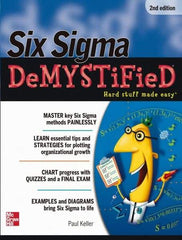 McGraw-Hill - SIX SIGMA DEMYSTIFIED Handbook, 2nd Edition - by Paul Keller, McGraw-Hill, 2011 - Exact Industrial Supply