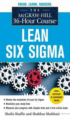 McGraw-Hill - MCGRAW-HILL 36-HOUR COURSE LEAN SIX SIGMA Handbook, 1st Edition - by Shahbaz Shahbazi & Sheila Shaffie, McGraw-Hill, 2012 - Exact Industrial Supply