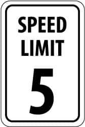 NMC - "Speed Limit 5", 18" Wide x 24" High, Aluminum Speed Limit Signs - 0.08" Thick, Black on White, High Intensity Reflectivity, Rectangle, Post Mount - Exact Industrial Supply