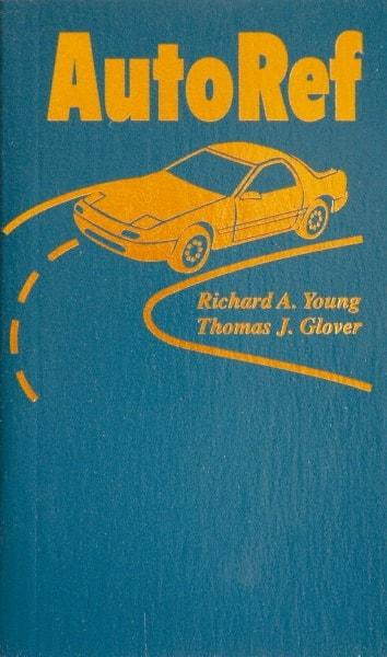 Sequoia Publishing - Auto Ref Publication, 1st Edition - by Richard A. Young & Thomas J. Glover, 2003 - Exact Industrial Supply
