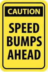 NMC - "Caution - Speed Bumps Ahead", 18" Wide x 24" High, Aluminum Traffic Control Signs - 0.08" Thick, Black on Yellow, High Intensity Reflectivity, Rectangle, Post Mount - Exact Industrial Supply